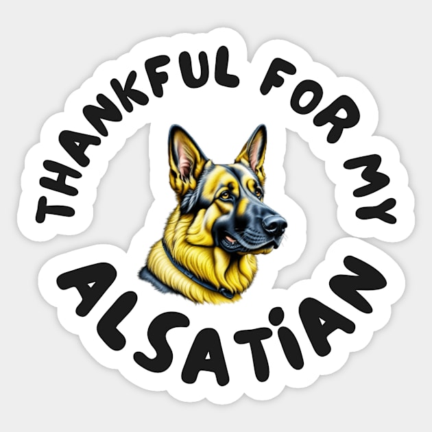 Thankful for my alsatian Sticker by IOANNISSKEVAS